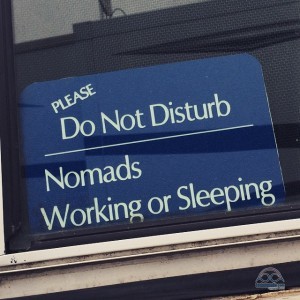 Our new 'Do Not Disturb' sign. Suspect we'll be keeping it posted a lot in the coming weeks as we try to re-charge. 