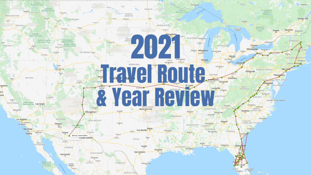 2021 Travel Route & Year Review