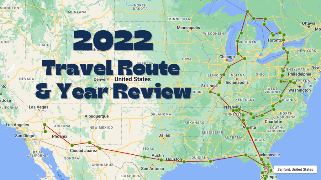 2022 Travel Route & Year Review